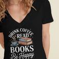 Drink Coffee Read Books Be Happy Vintage Book Reader Readers Women's Jersey Short Sleeve Deep V-Neck Tshirt Drink Coffee Read Books Be Happy Vintage Book Reader Readers Women's Jersey Short Sleeve Deep V-Neck Tshirt