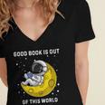Good Book Is Out Of This World Astronaut Read Book Bookworm Women's Jersey Short Sleeve Deep V-Neck Tshirt Good Book Is Out Of This World Astronaut Read Book Bookworm Women's Jersey Short Sleeve Deep V-Neck Tshirt