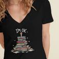 I'm Ok Read Book Reading Nerd Librarian Teacher School Women's Jersey Short Sleeve Deep V-Neck Tshirt I'm Ok Read Book Reading Nerd Librarian Teacher School Women's Jersey Short Sleeve Deep V-Neck Tshirt