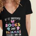 If It Involves Book And Pajamas Count Me In Bookworm Reading Women's Jersey Short Sleeve Deep V-Neck Tshirt If It Involves Book And Pajamas Count Me In Bookworm Reading Women's Jersey Short Sleeve Deep V-Neck Tshirt