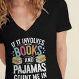 If It Involves Books And Pajamas Count Me In Women's Jersey Short Sleeve Deep V-Neck Tshirt If It Involves Books And Pajamas Count Me In Women's Jersey Short Sleeve Deep V-Neck Tshirt