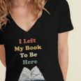 I Left My Book To Be Here Vintage Bookworm Women's Jersey Short Sleeve Deep V-Neck Tshirt