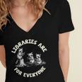Libraries Are For Everyone Read Banned Book Librarian Reader Women's Jersey Short Sleeve Deep V-Neck Tshirt Libraries Are For Everyone Read Banned Book Librarian Reader Women's Jersey Short Sleeve Deep V-Neck Tshirt
