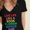 Live Life Like A Book Florida Would Ban Gay Rights LGBTQ Women's Jersey Short Sleeve Deep V-Neck Tshirt Live Life Like A Book Florida Would Ban Gay Rights LGBTQ Women's Jersey Short Sleeve Deep V-Neck Tshirt