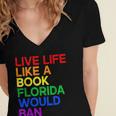 Live Life Like A Book Florida Would Ban LGBTQ Pride Equality Women's Jersey Short Sleeve Deep V-Neck Tshirt Live Life Like A Book Florida Would Ban LGBTQ Pride Equality Women's Jersey Short Sleeve Deep V-Neck Tshirt