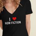 I Love Non Fiction Heart Books Reading Writing Writer Read Women's Jersey Short Sleeve Deep V-Neck Tshirt