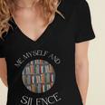 Me Myself And Silence Sarcastic Reading Books Introvert Top Women's Jersey Short Sleeve Deep V-Neck Tshirt