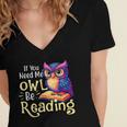 If You Need Me Owl Be Reading Book Lover Reading Bookworm Women's Jersey Short Sleeve Deep V-Neck Tshirt