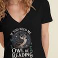 If You Need Me Owl Be Reading Book Students Lover Women's Jersey Short Sleeve Deep V-Neck Tshirt