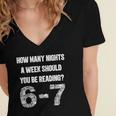 How Many Nights A Week Reading 6-7 67 Teacher Student Books Women's Jersey Short Sleeve Deep V-Neck Tshirt How Many Nights A Week Reading 6-7 67 Teacher Student Books Women's Jersey Short Sleeve Deep V-Neck Tshirt