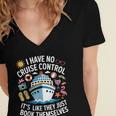 I Have No Control On A Cruise They Book Themselves Cruise Women's Jersey Short Sleeve Deep V-Neck Tshirt