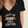 I Have No Shelf Control Book Lover Reading Bookworm Reader Women's Jersey Short Sleeve Deep V-Neck Tshirt I Have No Shelf Control Book Lover Reading Bookworm Reader Women's Jersey Short Sleeve Deep V-Neck Tshirt