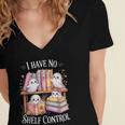 I Have No Shelf Control Ghost Reading Books Pun Women's Jersey Short Sleeve Deep V-Neck Tshirt I Have No Shelf Control Ghost Reading Books Pun Women's Jersey Short Sleeve Deep V-Neck Tshirt