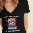 Owl You Need Is A Good Book Cute Love To Read Back 2 School Women's Jersey Short Sleeve Deep V-Neck Tshirt Owl You Need Is A Good Book Cute Love To Read Back 2 School Women's Jersey Short Sleeve Deep V-Neck Tshirt
