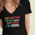 Pretend I Am Not Here That's What I'm Doing Introvert Women's Jersey Short Sleeve Deep V-Neck Tshirt Pretend I Am Not Here That's What I'm Doing Introvert Women's Jersey Short Sleeve Deep V-Neck Tshirt