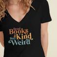 Read Books Be Kind Stay Weird Book Reader Women's Jersey Short Sleeve Deep V-Neck Tshirt