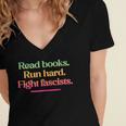 Read Books Run Hard Fight Fascists Women's Jersey Short Sleeve Deep V-Neck Tshirt