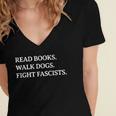 Read Books Walk Dogs Fight Fascists Reading Book Lover Dog Women's Jersey Short Sleeve Deep V-Neck Tshirt Read Books Walk Dogs Fight Fascists Reading Book Lover Dog Women's Jersey Short Sleeve Deep V-Neck Tshirt