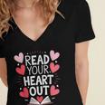 Read Your Heart Out Teacher Reading Book Love Valentines Day Women's Jersey Short Sleeve Deep V-Neck Tshirt