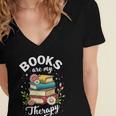 Reading Books Are My Therapy Women's Jersey Short Sleeve Deep V-Neck Tshirt