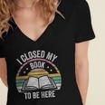 Retro Vintage I Closed My Book To Be Here Book Lover Reading Women's Jersey Short Sleeve Deep V-Neck Tshirt Retro Vintage I Closed My Book To Be Here Book Lover Reading Women's Jersey Short Sleeve Deep V-Neck Tshirt