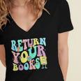 Return Your Books End School Year School Librarian Teacher For Men Women Girls Kids Women's Jersey Short Sleeve Deep V-Neck Tshirt Return Your Books End School Year School Librarian Teacher For Men Women Girls Kids Women's Jersey Short Sleeve Deep V-Neck Tshirt