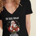 He Sees What You'Ve Been Reading Santa Book Lover For Women Women's Jersey Short Sleeve Deep V-Neck Tshirt He Sees What You'Ve Been Reading Santa Book Lover For Women Women's Jersey Short Sleeve Deep V-Neck Tshirt