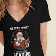He Sees What You'Ve Been Reading Santa Book Lover Women's Jersey Short Sleeve Deep V-Neck Tshirt He Sees What You'Ve Been Reading Santa Book Lover Women's Jersey Short Sleeve Deep V-Neck Tshirt