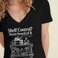 Shelf Control Never Heard Of It Book Lover Reading Women's Jersey Short Sleeve Deep V-Neck Tshirt Shelf Control Never Heard Of It Book Lover Reading Women's Jersey Short Sleeve Deep V-Neck Tshirt