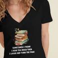 Sometimes I Think I Read Too Much For Books Lover Women's Jersey Short Sleeve Deep V-Neck Tshirt Sometimes I Think I Read Too Much For Books Lover Women's Jersey Short Sleeve Deep V-Neck Tshirt