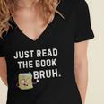 Teacher Quote Just Read The Book Bruh For Men Women Girls Kids Women's Jersey Short Sleeve Deep V-Neck Tshirt Teacher Quote Just Read The Book Bruh For Men Women Girls Kids Women's Jersey Short Sleeve Deep V-Neck Tshirt