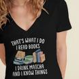 That's What I Do I Read Books I Drink Matcha I Know Things Women's Jersey Short Sleeve Deep V-Neck Tshirt