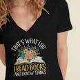 That's What I Do I Read Books And I Know Things Reading Women's Jersey Short Sleeve Deep V-Neck Tshirt