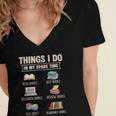 Things I Do In My Spare Time Book Reader Book Reading Lover Women's Jersey Short Sleeve Deep V-Neck Tshirt