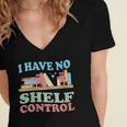 Women's I Have No Shelf Control Book Reader Book Nerd Book Reading Women's Jersey Short Sleeve Deep V-Neck Tshirt