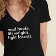 Women's Read Books Lift Weights Fight Fascists Reading Activism Meme Women's Jersey Short Sleeve Deep V-Neck Tshirt