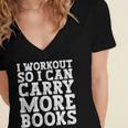 I Workout So I Can Carry More Books Lover Bookworm Gym Women's Jersey Short Sleeve Deep V-Neck Tshirt