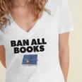 Ban All Books Satire Parody Meme Joke Ironic Sarcastic Weird Women's Jersey Short Sleeve Deep V-Neck Tshirt