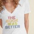 The Book Was Better Retro 70s Vintage Premium Tri-Blend Women's Jersey Short Sleeve Deep V-Neck Tshirt