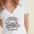 Book Lovers Ideas Probably Listening To Audiobooks Women's Jersey Short Sleeve Deep V-Neck Tshirt