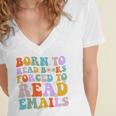 Born To Read Books Forced To Read Emails Reader Librarian Premium Women's Jersey Short Sleeve Deep V-Neck Tshirt Born To Read Books Forced To Read Emails Reader Librarian Premium Women's Jersey Short Sleeve Deep V-Neck Tshirt