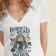 Born To Read Forced To Work Bookish Girl Book Lover Women's Jersey Short Sleeve Deep V-Neck Tshirt Born To Read Forced To Work Bookish Girl Book Lover Women's Jersey Short Sleeve Deep V-Neck Tshirt