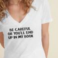 Be Careful Or You’Ll End Up In My Book Women's Jersey Short Sleeve Deep V-Neck Tshirt