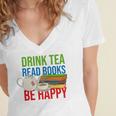 Drink Tea Read Books Be Happy Bookworm Coffee And Tea Lover Women's Jersey Short Sleeve Deep V-Neck Tshirt Drink Tea Read Books Be Happy Bookworm Coffee And Tea Lover Women's Jersey Short Sleeve Deep V-Neck Tshirt