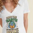 Earth Day Save Earth It´s Only Planet With Books Reader Women's Jersey Short Sleeve Deep V-Neck Tshirt