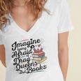 Imagine Being Afraid Of Drag Queens & Books Equality Women's Jersey Short Sleeve Deep V-Neck Tshirt