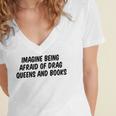 Imagine Being Afraid Of Drag Queens And Books Premium Women's Jersey Short Sleeve Deep V-Neck Tshirt