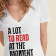 A Lot To Read At The Moment Reading Book Reader Nerd Women's Jersey Short Sleeve Deep V-Neck Tshirt A Lot To Read At The Moment Reading Book Reader Nerd Women's Jersey Short Sleeve Deep V-Neck Tshirt