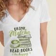 Matcha Green Tea Latte Drink Matcha Read Books Be Happy Women's Jersey Short Sleeve Deep V-Neck Tshirt