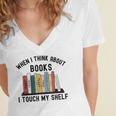 When I Think About Books I Touch My Shelf Book Reader Women's Jersey Short Sleeve Deep V-Neck Tshirt